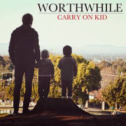 Worthwhile : Carry on Kid